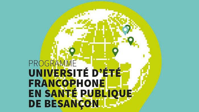 Université d'été en santé publique de Besançon - 1 au 6 Juillet 2018