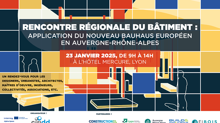 RENCONTRE REGIONALE BÂTIMENT : Application du Nouveau Bauhaus Européen en Auvergne-Rhône-Alpes