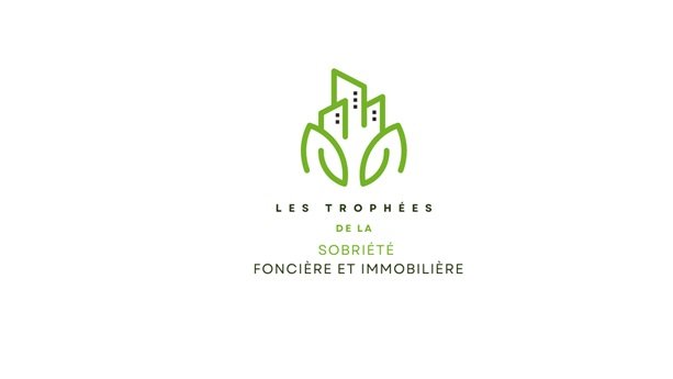 Trophées de la Sobriété Foncière et Immobilière : candidatez d'ici le 27 sept 
