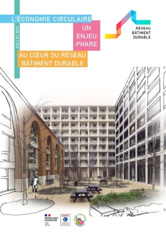 L'économie circulaire : un enjeu phare au coeur du Réseau Bâtiment Durable