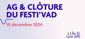 Assemblée Générale et clôture du Festi'VAD 