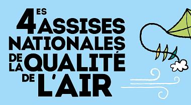 4<sup class="typo_exposants">e</sup> Assises nationales de la qualité de l'air 9-10 oct.