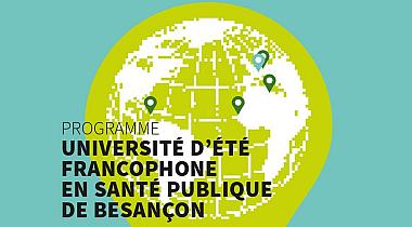 Université d'été en santé publique de Besançon - 1 au 6 Juillet 2018