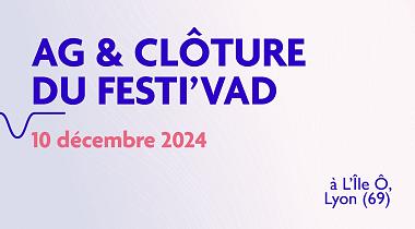 Assemblée Générale et clôture du Festi'VAD 