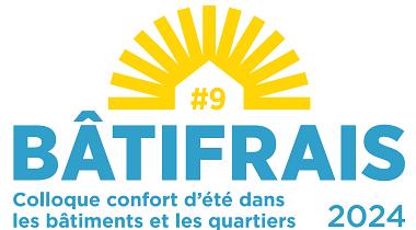 BâtiFRAIS 2024 : Colloque confort d'été dans les bâtiments et les quartiers