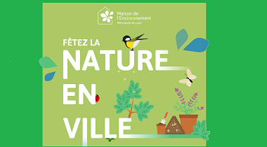 Journée de la nature en ville - 11 juin - LYON