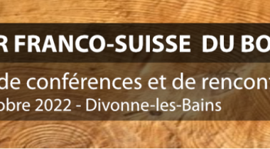 L'avenir franco-suisse du bois et ses dérivés - 6 octobre - Divonne-les-Bains