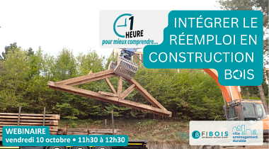 Intégrer le réemploi en construction bois
