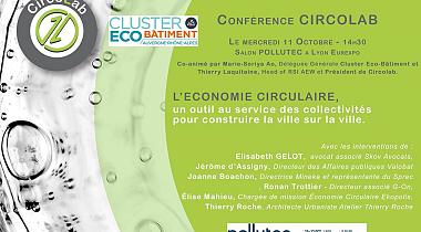 Conférence : L'économie circulaire, un outil au service des collectivités pour construire la ville sur la ville