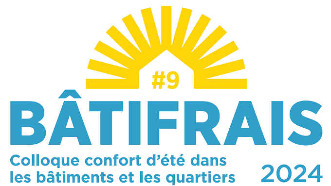 BâtiFRAIS 2024 : Colloque confort d'été dans les bâtiments et les quartiers