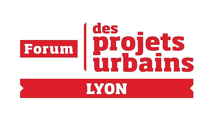 Forum des Projets Urbains Lyon 2023