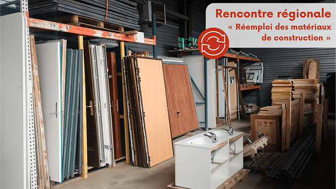 Rencontre régionale « Réemploi des matériaux de construction »