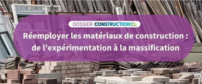 Dossier « Réemployer les matériaux de construction » - Construction 21