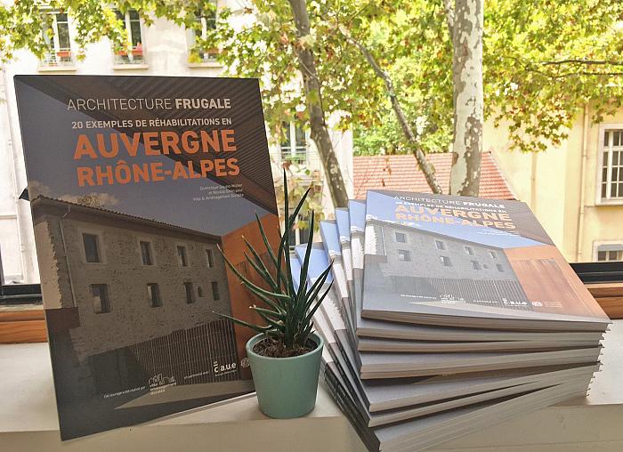 Ouvrage « Architecture Frugale - 20 exemples de réhabilitations en Auvergne-Rhône-Alpes »